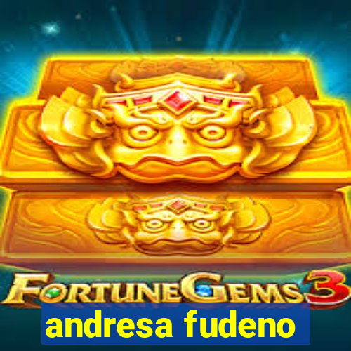 andresa fudeno